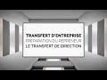 Prparation du repreneur   transfert de direction