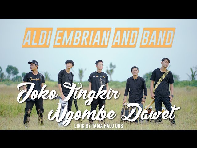 Aldi Embrian - Joko Tingkir Ngombe Dawet (Official Music Video) ROCK KOPLO class=