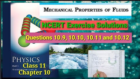 NCERT Exercise Solutions| Qu.10.9, 10.10, 10.11 and 10.12 | Chapter 10 | Class 11| Physics |