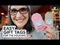 Easy Gift Tags for Holiday Packages You Can Create!