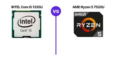 Mid-Range Madness: Should You Go Ryzen 5  7520U or Core i5 1335U?