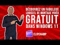 Clipchamp : Montage vidéo gratuit pour Windows 11 🎥