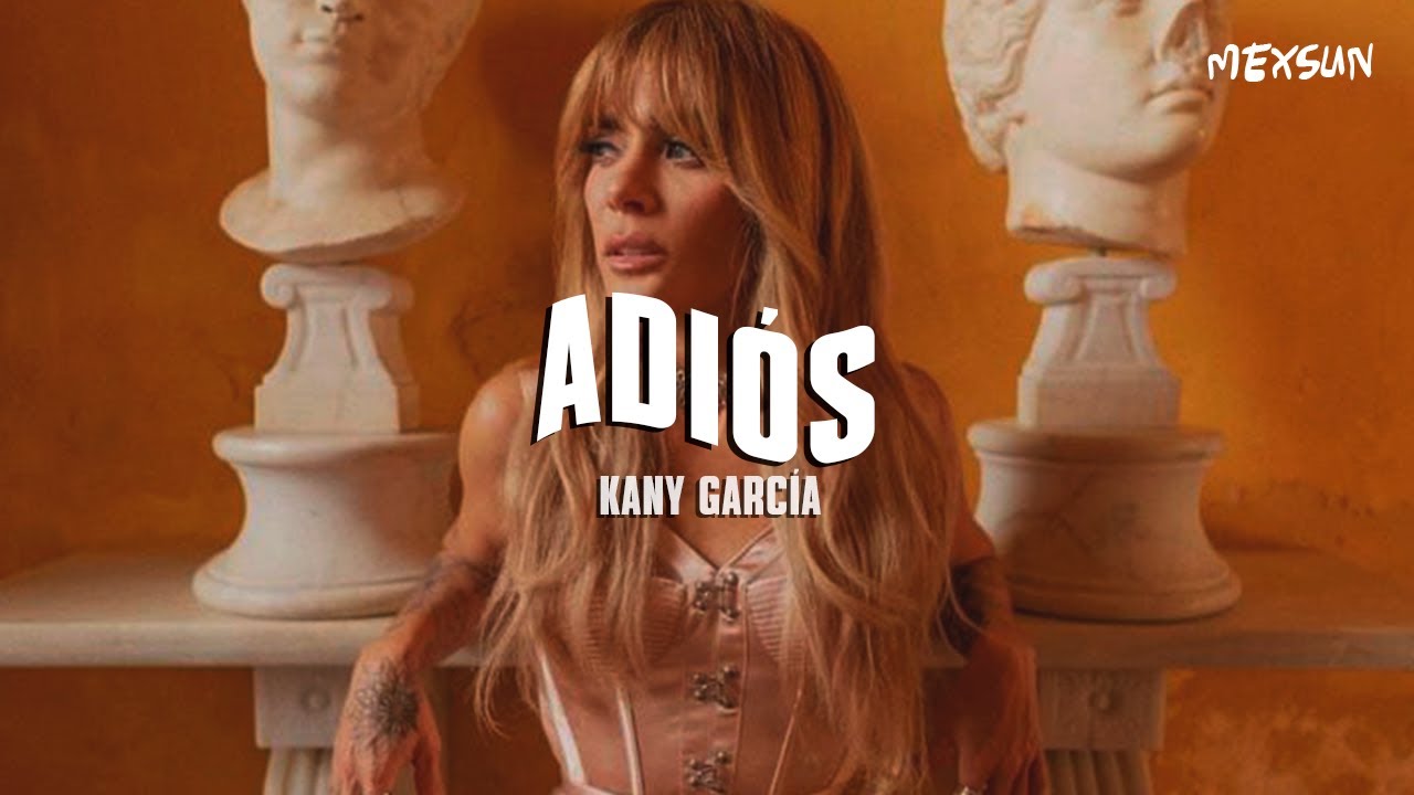 Kany García - Adiós (Letra)
