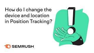 How do I change the device and location in Position Tracking? by Semrush Live 199 views 2 years ago 1 minute, 11 seconds