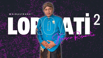 LORO ATI 2 - LANGGAM || Cover by Krisna Riswanto @krisnariswanto KR music production