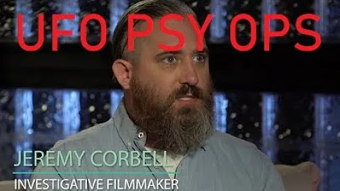 Jeremy Corbell - Paid UFO Disinfo Agent? Useful Idiot? or Something Else?