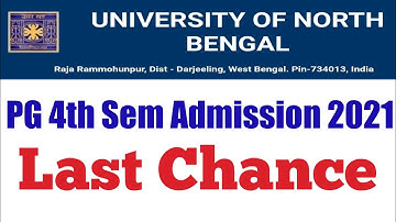 North Bengal University PG 4th Sem Admission 2021.NBU PG 4th Sem Admission Last Chance