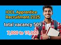 IOCL Apprentice Recruitment 2025 🔥 509 Posts | Apply Online | Salary, Eligibility & Dates