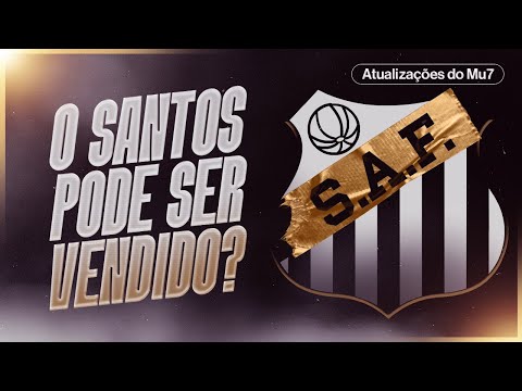 Thumbnail for SAF NO SANTOS: chegou a hora?