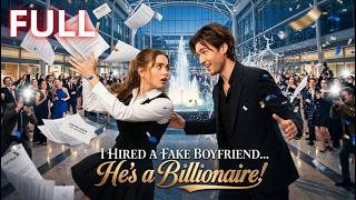 【FULL HD】I Hired a Fake Boyfriend... He's a Billionaire!