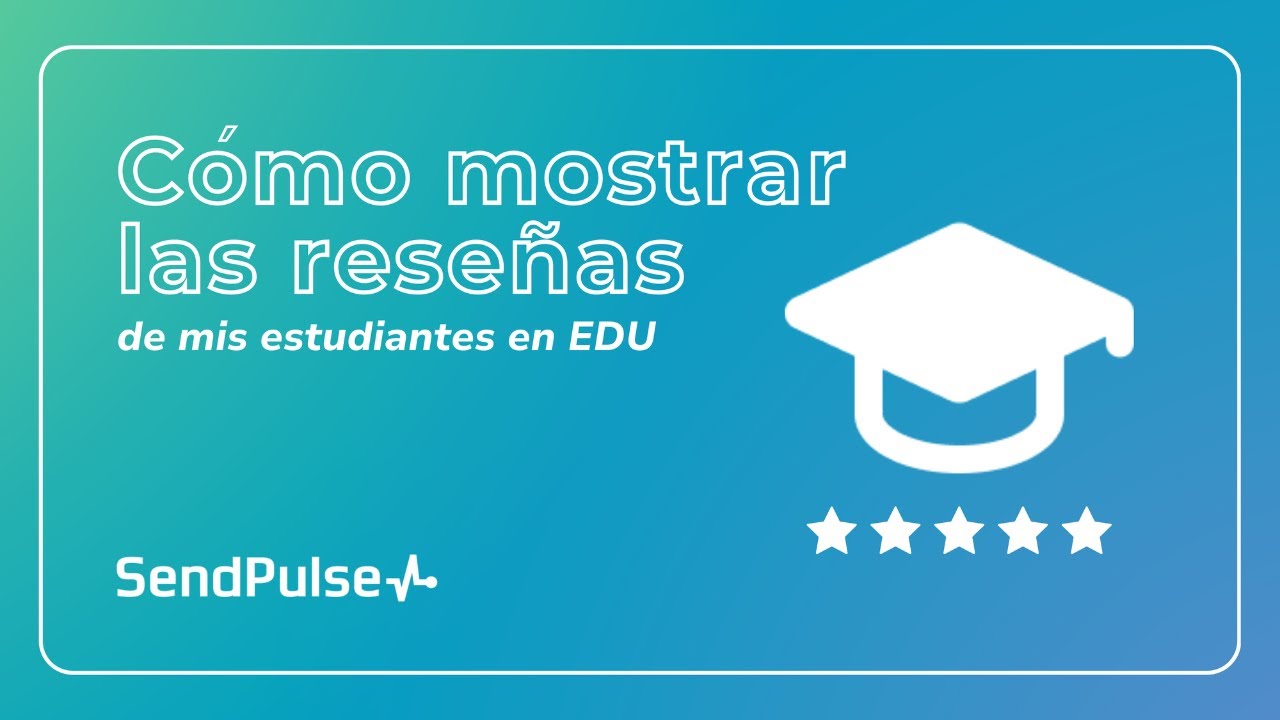 Creador de Cursos | Cómo mostrar las reseñas de tus estudiantes en EDU #cursosonline