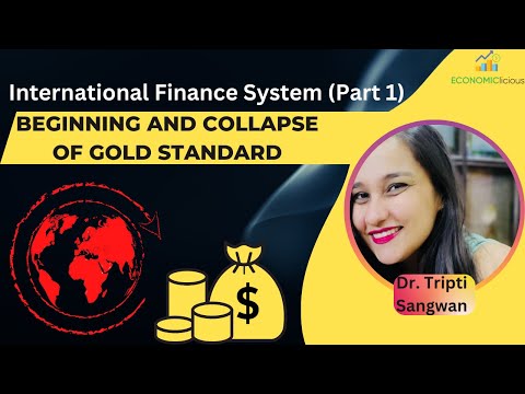 International Financial System Part 1:Beginning and Collapse of Classical Gold System,NET Economics