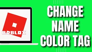 How To Change Roblox Name Tag Color (NEW & Fast 2023)