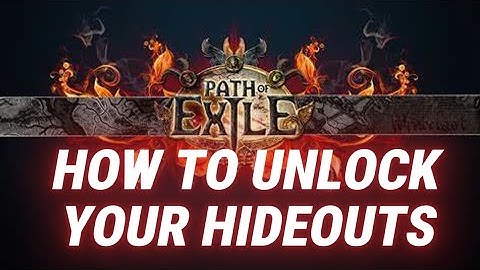 How To Unlock Your Hideouts in Path of Exile 2