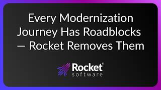 Every Modernization Journey Has Roadblocks — Rocket Removes Them