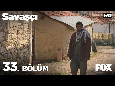 Savaşçı 33. Bölüm İzle