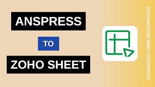 AnsPress to Zoho Sheet Integration Tutorial | AFI