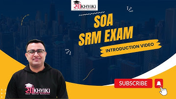 Introduction to SOA SRM Exam: Everything You Need to Know