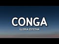 Gloria Estefan - Conga (Lyrics)"Come on, shake your body baby, do the conga I know you can't control