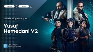 🏹Yusuf Hemedani🏹Müziği V2 - Uyanış: Büyük Selçuklu Dizi Müzikleri