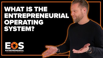 What Is EOS®? The Entrepreneurial Operating System®