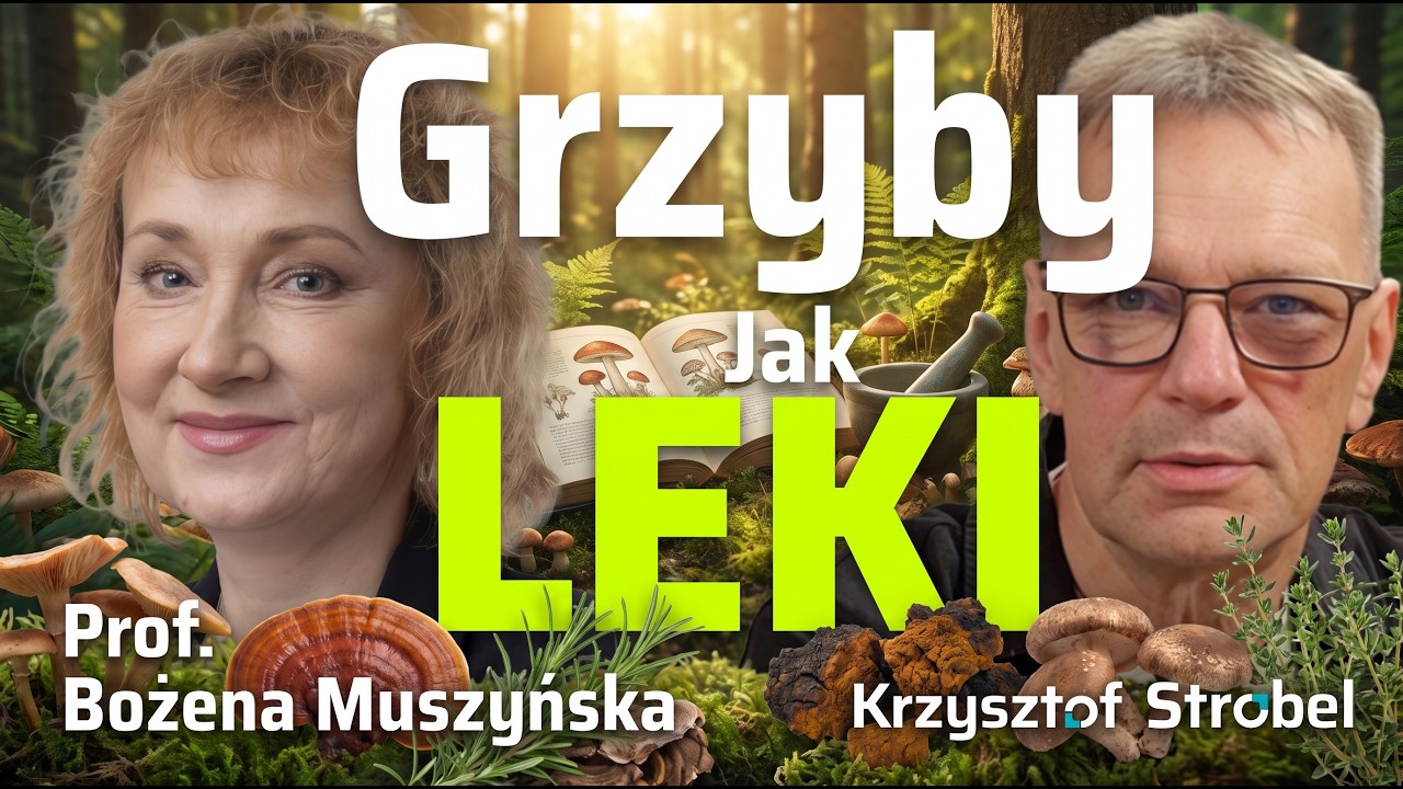 Grzyby kontra depresja i osteoporoza. Jak realnie działają na mózg i kości | prof. Bożena Muszyńska
