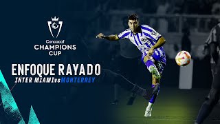 Partido con Emociones al límite. Un triunfo de últimos minutos que nos deja con ventaja para la Vuelta. El Enfoque Rayado del partido de Ida en los 4tos de Final de la Concacaf Champions Cup.