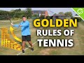 The Five Golden Rules of Tennis