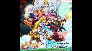 Nanatsu no Taizai Season 4 ED 2 Full Version : UVERworld『NAMELY』