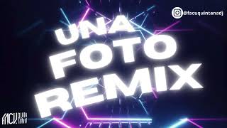 UNA FOTO RMX - (remix) FACU QUINTANA - Mesita, Emilia, Nicki Nicole . Tiago PZK