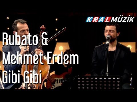 Gibi Gibi - Rubato & Mehmet Erdem