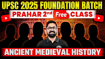 Ancient Medieval History | Prahar 2nd Class FREE | OnlyIAS