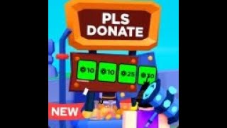 Roblox pls donate [DONATING]