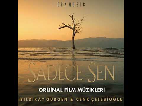 Sadece Sen Film Müzikleri - Mektup - Yıldıray Gürgen & Cenk Çelebioğlu