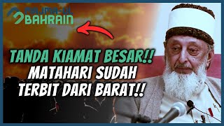 TANDA KIAMAT BESAR!! MATAHARI SUDAH TERBIT DARI BARAT!! | SYEKH IMRAN HOSEIN