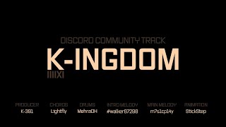 Video thumbnail of "K-INGDOM feat. Discord Army [ Community Track #1 ]"