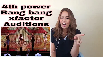 4th power'' Bang Bang" The Xfactor Auditions/reaction