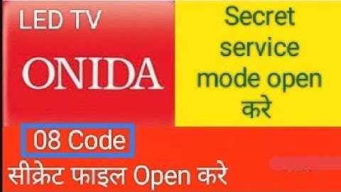 How to open ONIDA Tv secret Service menu/menu Code