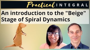 Introduction to Spiral Dynamics "Beige" Stage ("Infrared" in Integral Theory)