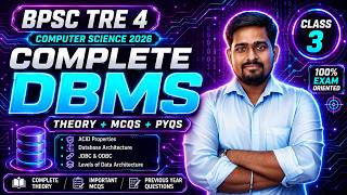 BPSC TRE 4 Computer Science 2026 🚀 Complete DBMS Class | Theory + MCQs + PYQs | Class 3 | #tre4