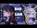 Bad Liar [GCMV] Gacha Club // 16K Special [Read Description]