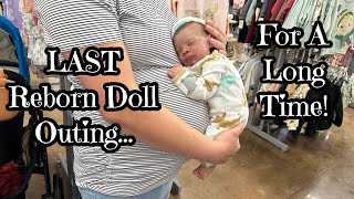 LAST Reborn Doll Outing For a Long Time! Marshall’s And Walmart With Reborn Baby Fisher!