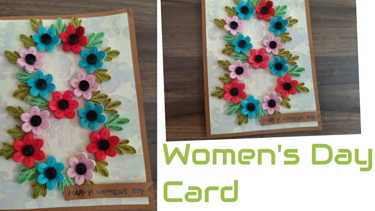 Women's Day Card ll Quilled Floral Women's Day card ll Quilled Handmade Card ll Quick and Easy Card 