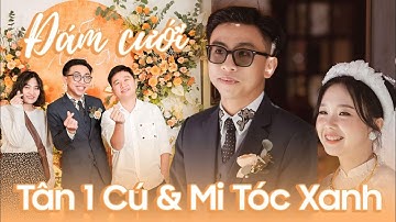 Vlog Sếp Huy: Đám cưới Tân 1 Cú & Mi Tóc Xanh ngập tràn nắng!