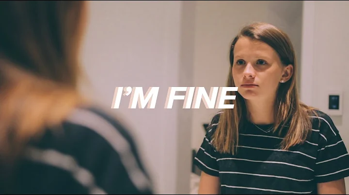 I'm Fine - Teen Depression PSA - DayDayNews