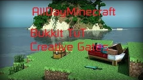 [Bukkit TuT] Creative Gates
