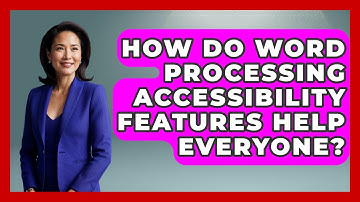 How Do Word Processing Accessibility Features Help Everyone? - Real Life Curriculum