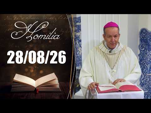 Homilia Diária | 28/08/26 | Dom Celso Alexandre