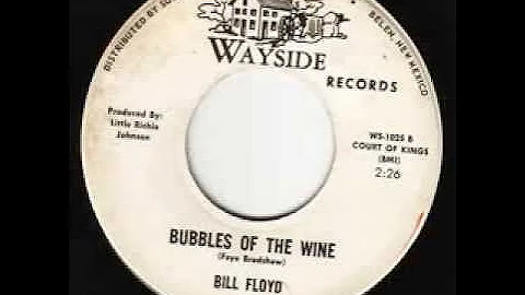 Bill Floyd  - Bubbles Of The Wine