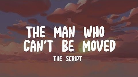 The Script - The Man Who Can